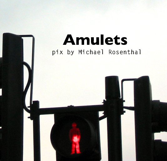 View Amulets by Michael Rosenthal