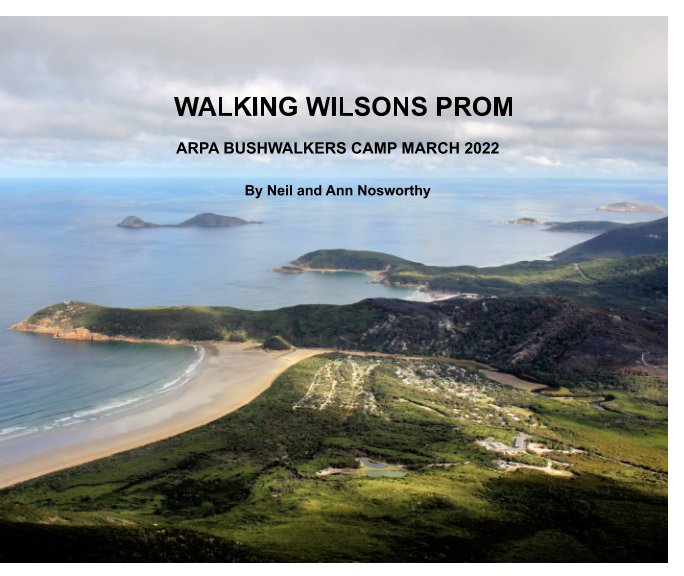 View Walking Wilsons Prom by Neil Nosworthy, Ann Nosworthy
