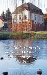 Die Stadt Werneuchen mit ihren Ortsteilen - muss man gesehen haben book cover