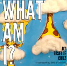 What Am I? book cover