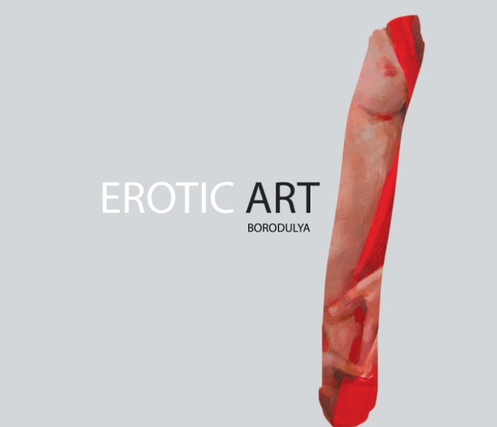 Visualizza Erotic Art (Hard Cover) di Borodulya Marina