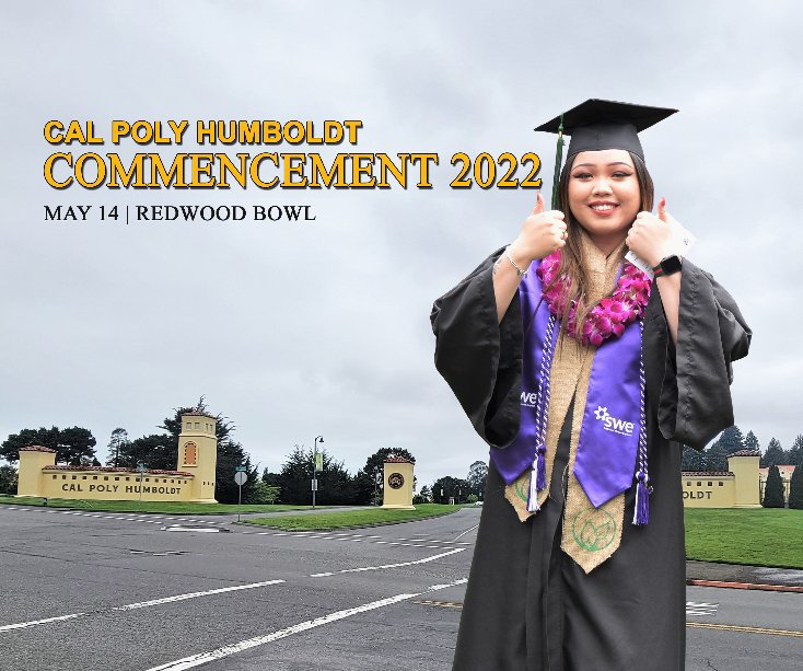 Commencement 2022 - Cal Poly- Humboldt nach henry Kao anzeigen