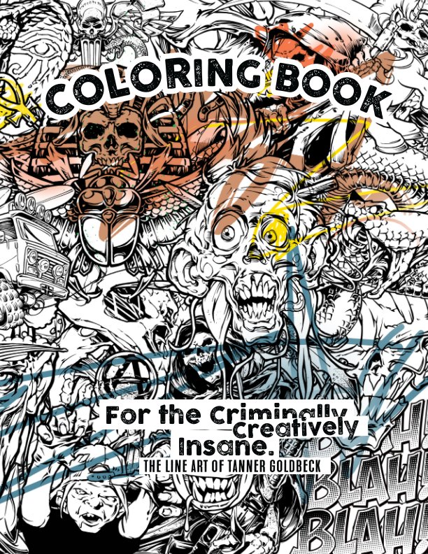 View Coloring Book for the Creatively Insane by Tanner Goldbeck