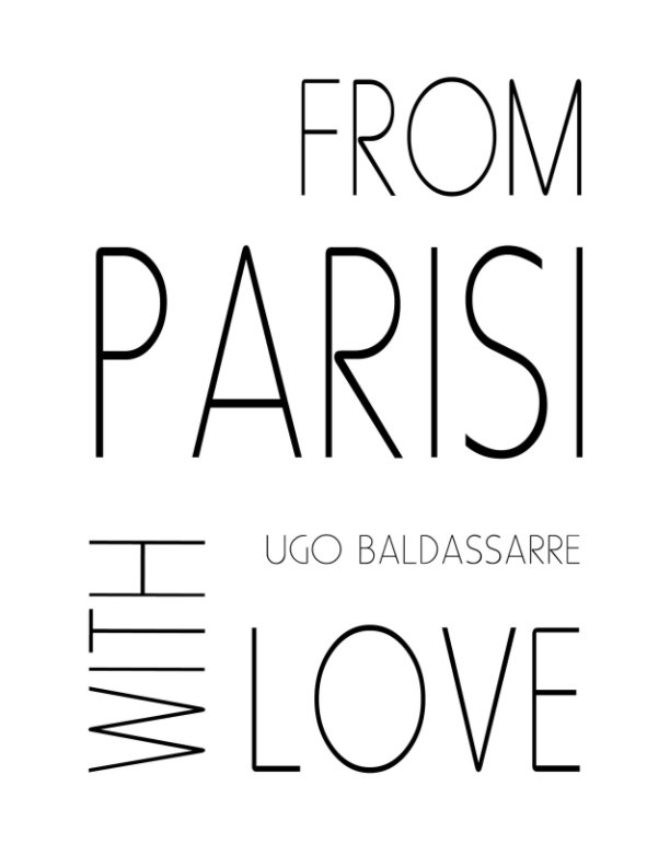 View From Paris(i) with love by Ugo Baldassarre