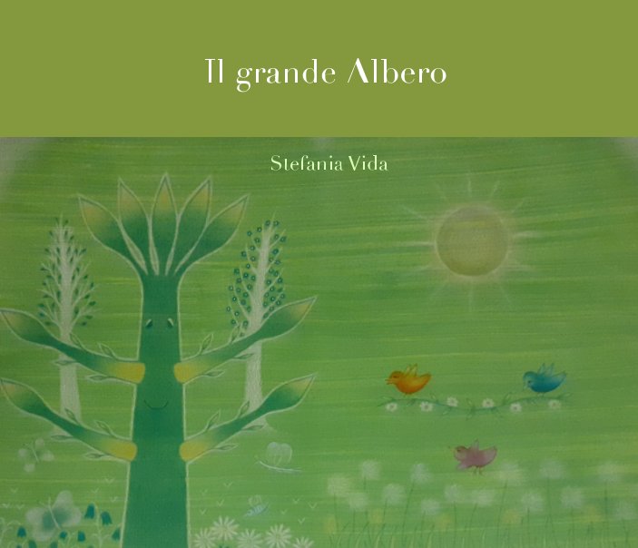 View Il grande Albero by Stefania Vida