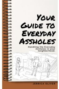 Your Guide to Everyday Assholes book cover