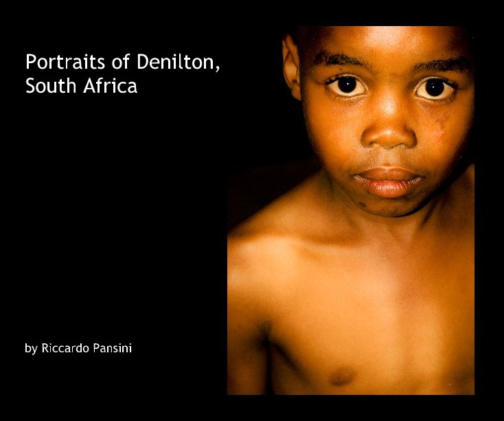 Ver Portraits of Denilton, South Africa por Riccardo Pansini