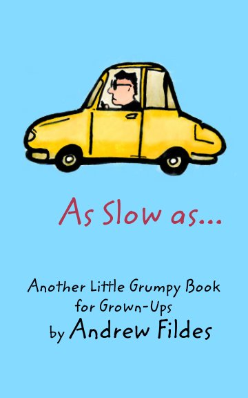 View As Slow as... by Andrew Fildes