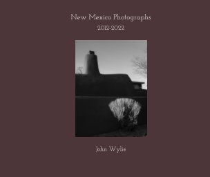 New Mexico Photographs 
2012-2022 book cover