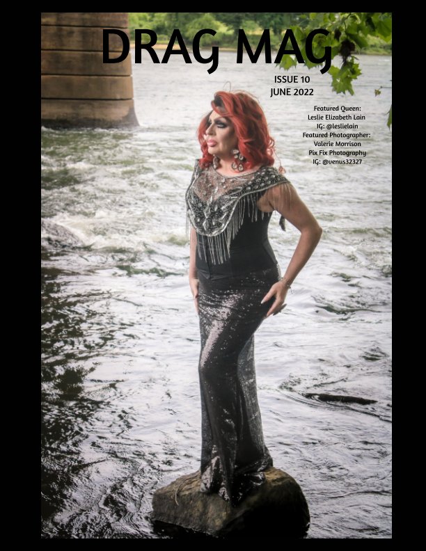 View DRAG MAG Issue 10 June 2022 by Valerie Morrison, O Hall