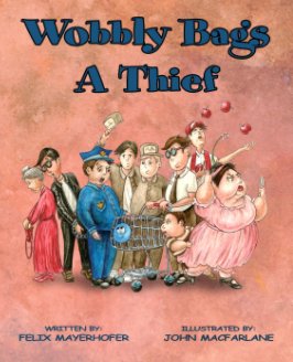 Wobbly Bags A Thief book cover