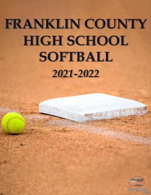 View Franklin County High School Softball 2021-2022 by Riichard Fowler