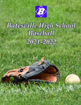 Batesville High School Baseball 2021-2022 book cover