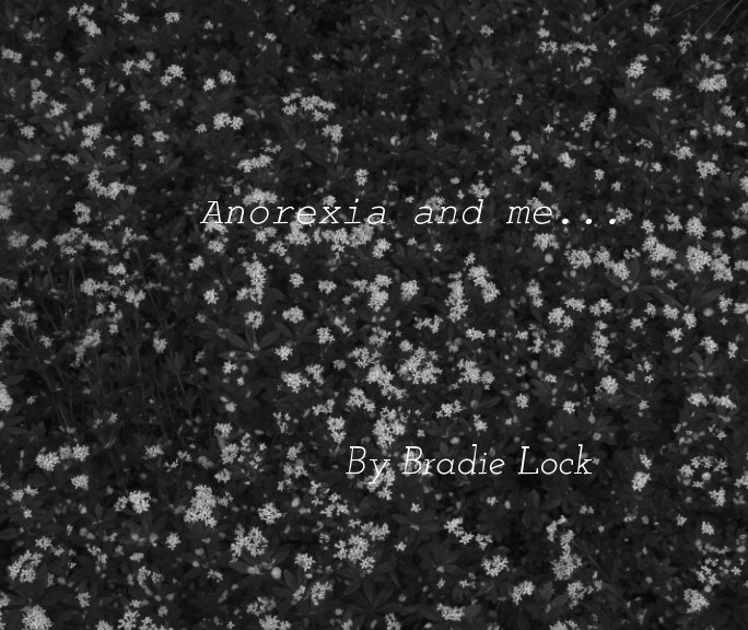 Bekijk Anorexia and me op bradie lock