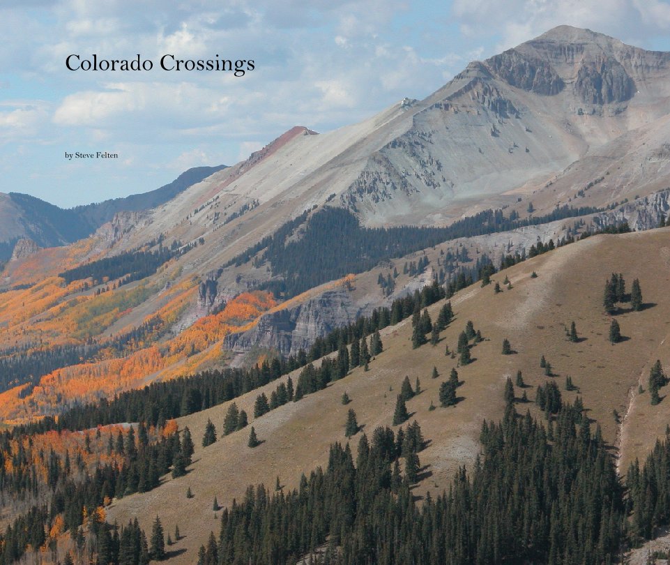 Ver Colorado Crossings por Steve Felten