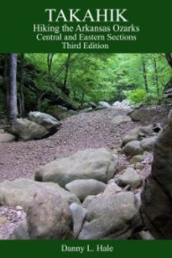 Hiking the Arkansas Ozarks Central and Eastern Sections Third Edition book cover