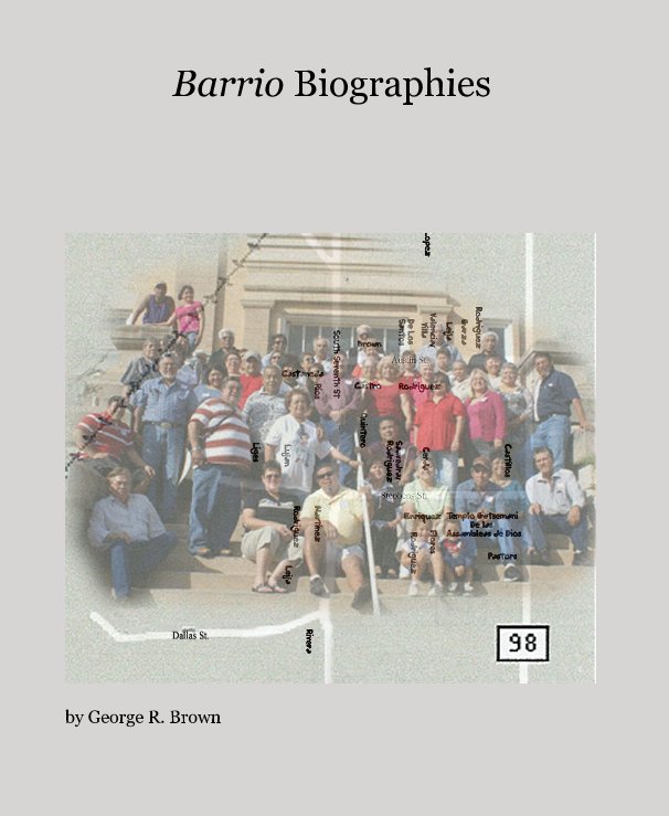 Visualizza Barrio Biographies di George R. Brown