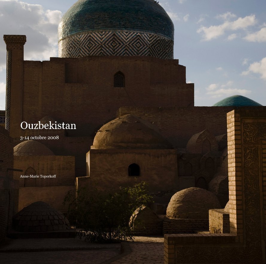 View Ouzbekistan by Anne-Marie Toporkoff