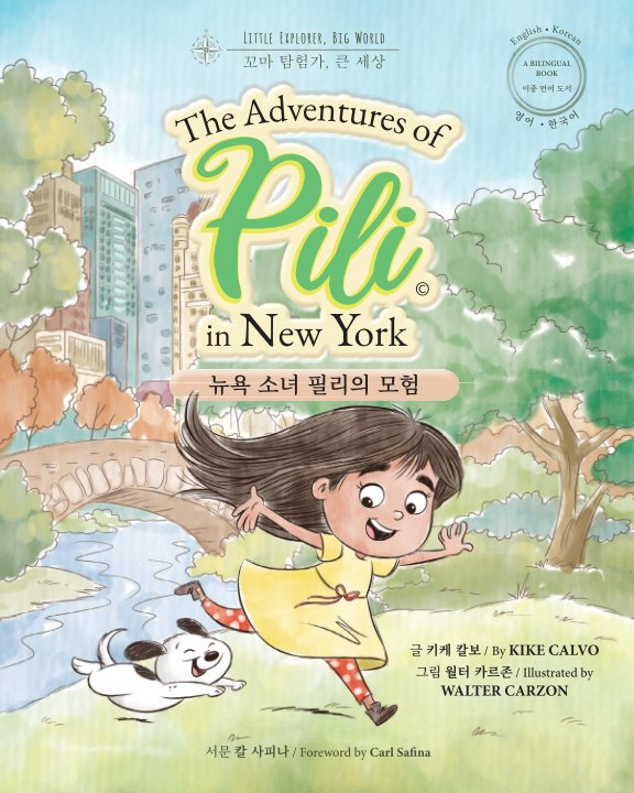 View The Adventures of Pili in New York. Bilingual Books for Children ( 한국어 이중 언어 책 ) by Kike Calvo