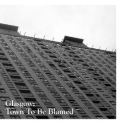 Glasgow: Town to be Blamed book cover