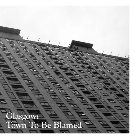 Ver Glasgow: Town to be Blamed por Bryan Gilmour
