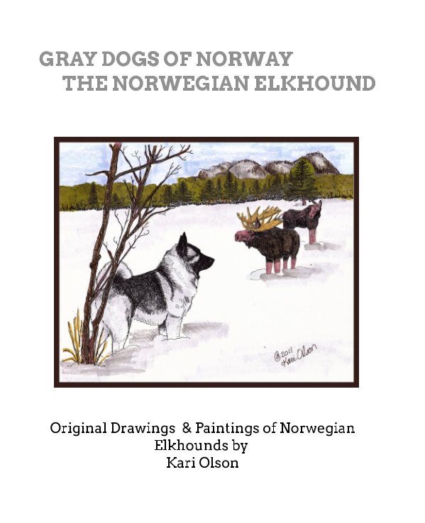 View Gray Dogs of Norway by Kari Olson