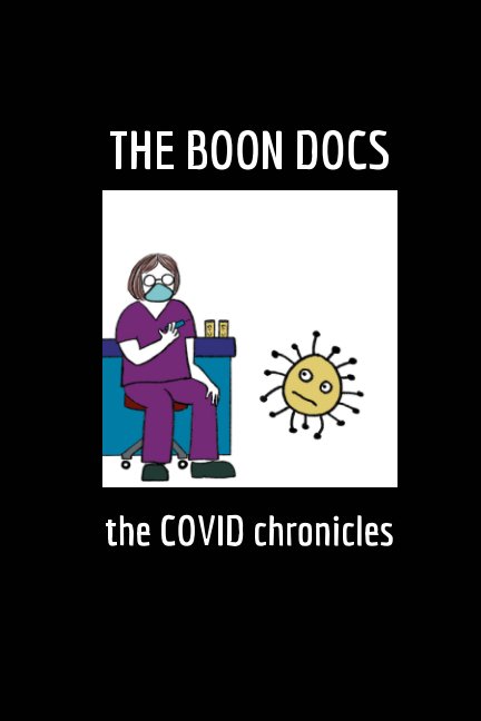 Visualizza The COVID Chronicles di The Boon Docs
