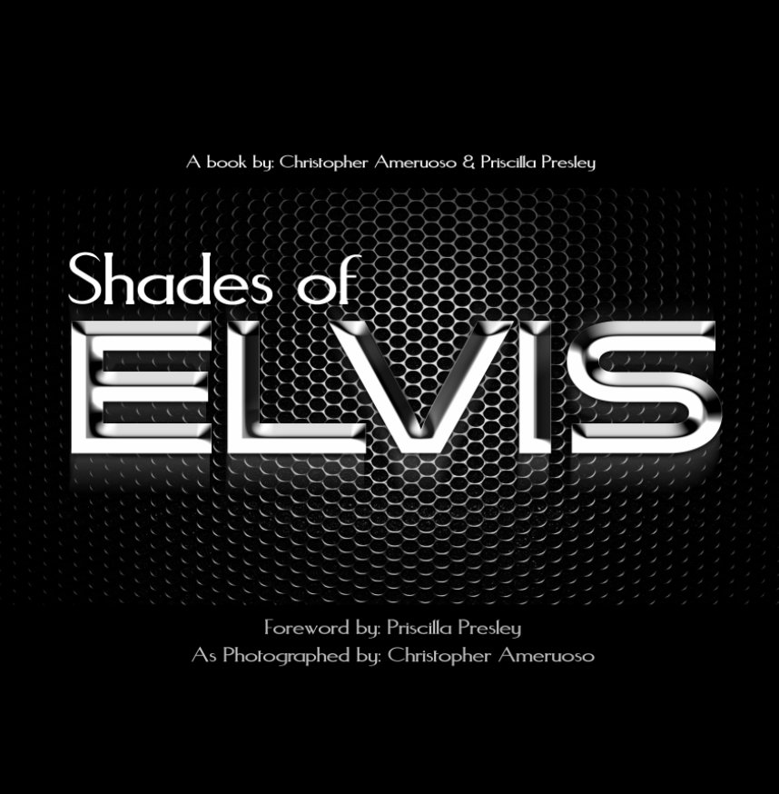View Shades of Elvis -Special by Ameruoso/Presley