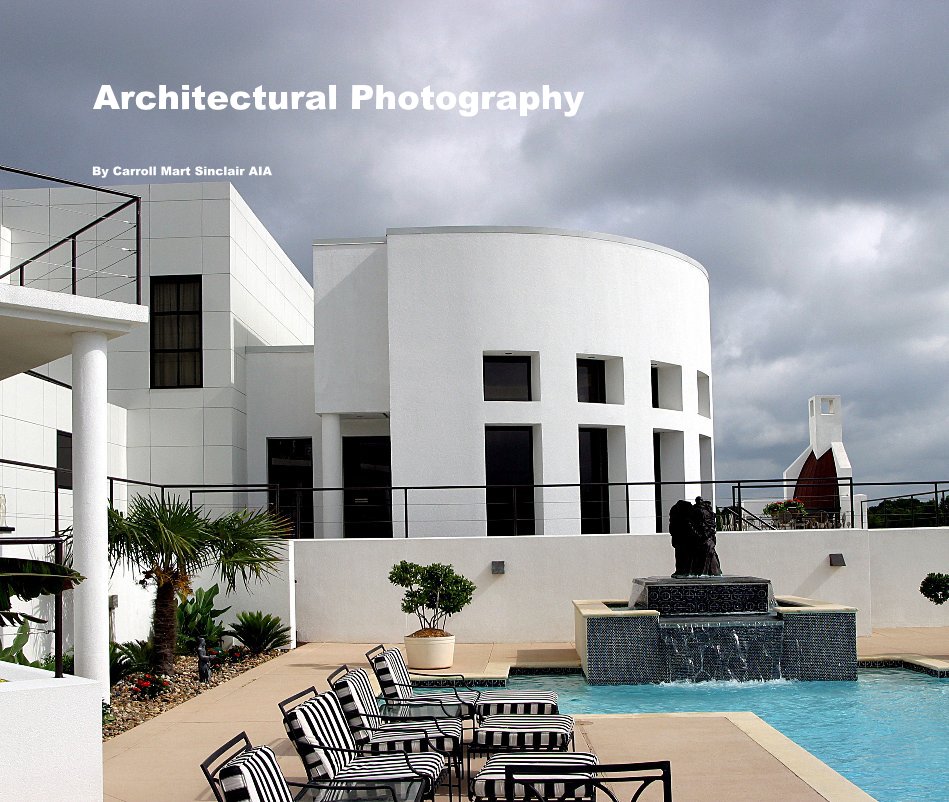 Ver Architectural Photography por Carroll Mart Sinclair AIA