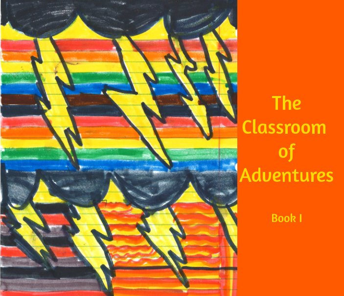 View The Classroom of Adventures by Language Arts Class of 2022