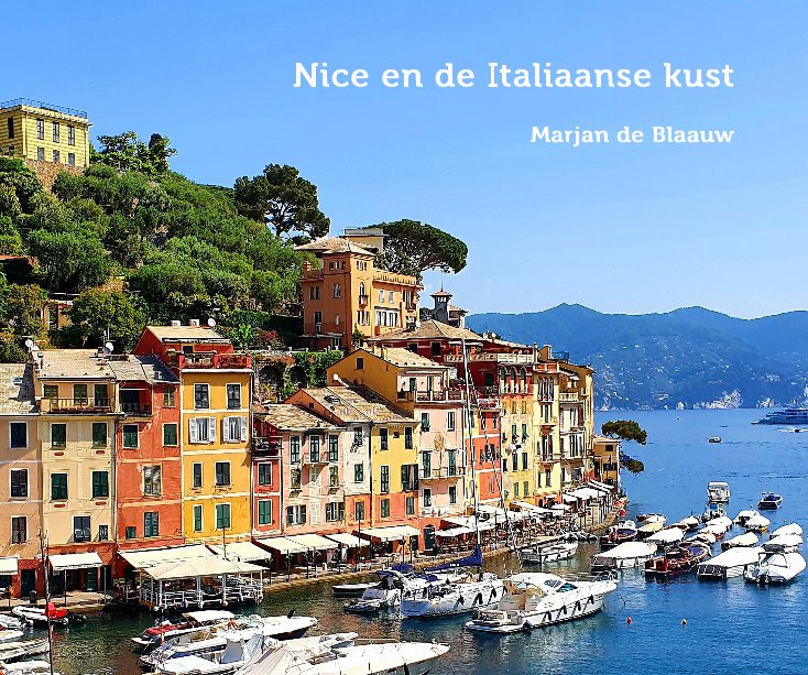 Bekijk Nice en de Italiaanse kust op Marjan de Blaauw