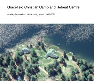 Gracefield Christian Camp and Retreat Centre book cover