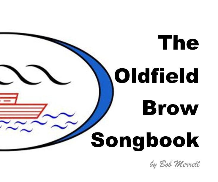 The Oldfield Brow Songbook nach Bob Merrell anzeigen