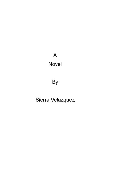 View A Novel by Sierra Velazquez