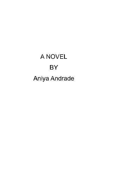 View A Novel by Aniya Andrade