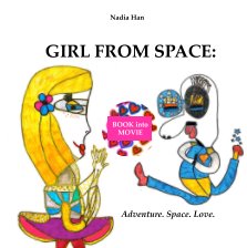 Girl From Space: Book Into Movie book cover