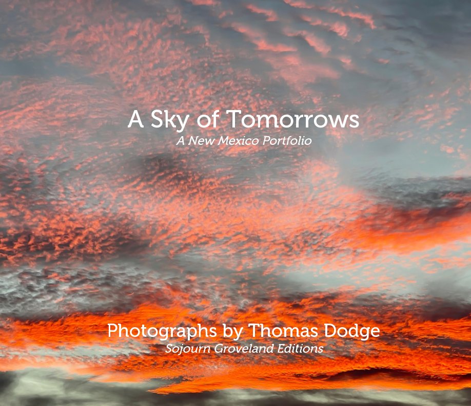 View A Sky of Tomorrows by Thomas Dodge