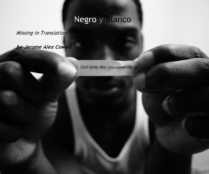 View Negro y Blanco by Jerome Alex Cowell