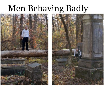 Men Behaving Badly book cover