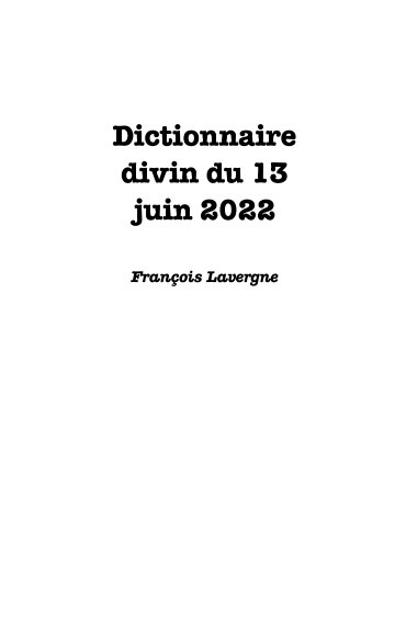 Bekijk Le dictionnaire divin op François Lavergne
