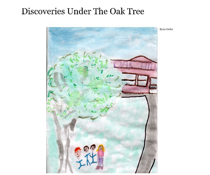 View Discoveries Under The Oak Tree by Ryan Geiler