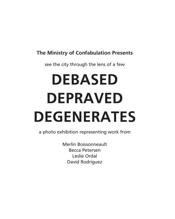 View Debased Depraved Degenerates by Ministry of Confabulation