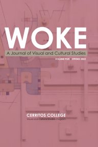 WOKE: A Journal of Visual and Cultural Studies (Volume Five) book cover