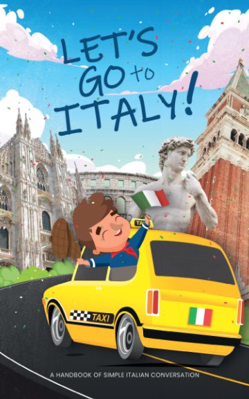 Visualizza Let's go to Italy! di Bridges to Italy