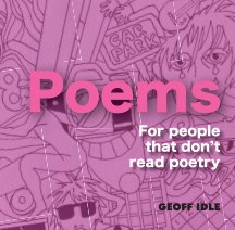 Poems For Those That Don’t Read Poetry book cover