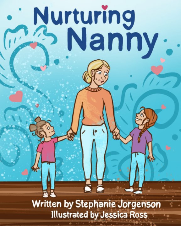 View The Nurturing Nanny by Stephanie Jorgenson