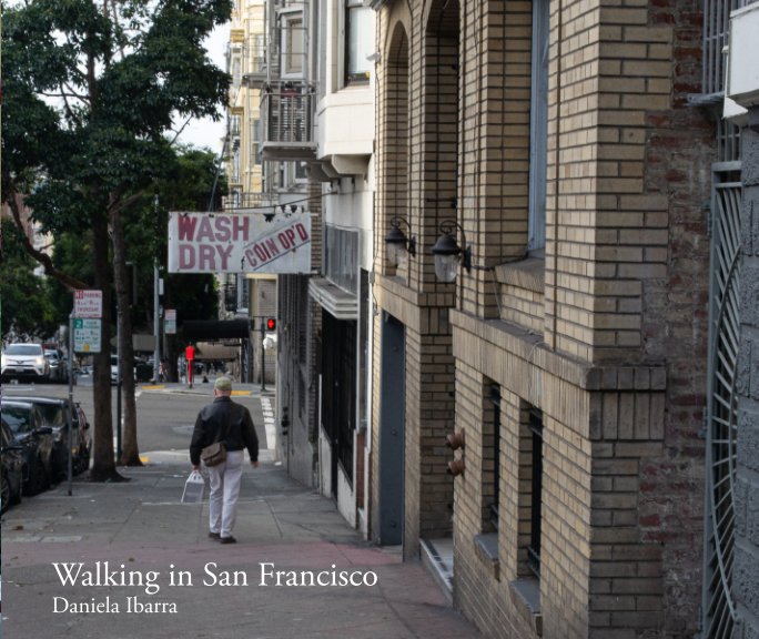 Visualizza Walking in San Francisco di Daniela Ibarra