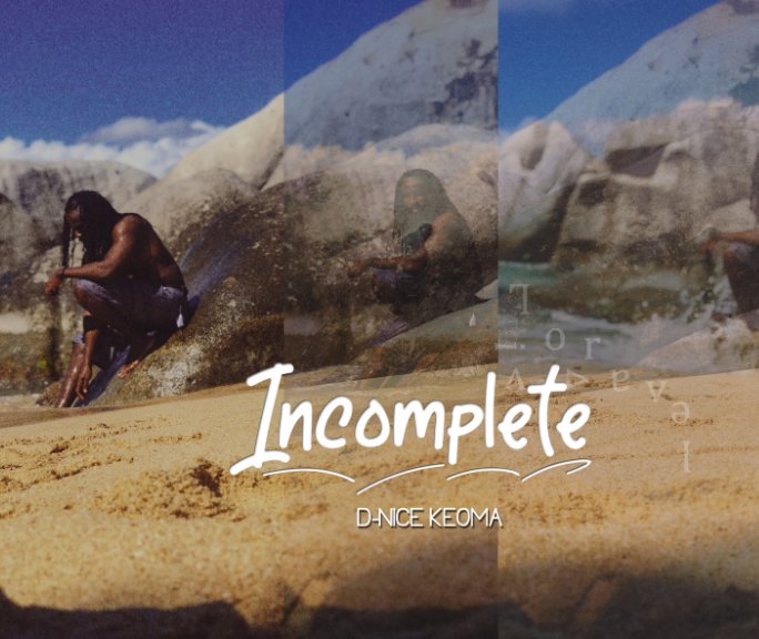 View Incomplete by Dornel Phillips