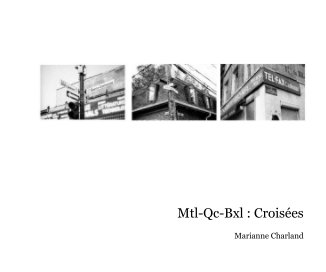 Mtl-Qc-Bxl : Croisées book cover