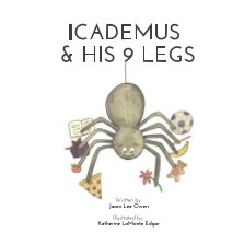 Icademus and His 9 Legs book cover